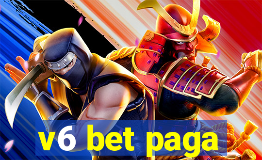 v6 bet paga